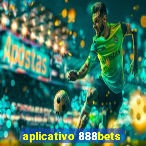 aplicativo 888bets